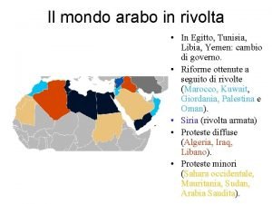 Il mondo arabo in rivolta In Egitto Tunisia