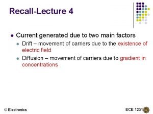 RecallLecture 4 l Current generated due to two