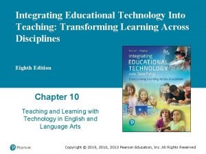 Integrating Educational Technology Into Teaching Transforming Learning Across