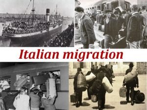 Italian migration Why did people decide to leave