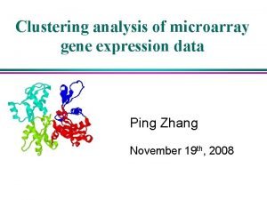 Clustering analysis of microarray gene expression data Ping