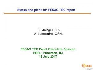 Status and plans for FESAC TEC report R