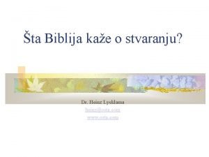 ta Biblija kae o stvaranju Dr Heinz Lycklama