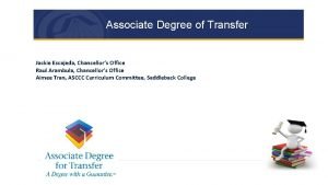 Associate Degree of Transfer ADT Review Jackie Escajeda