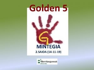 Golden 5 MINTEGIA 2 SAIOA 14 11 19