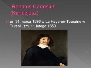 Renatus cartesius