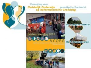 VCORG Dordrecht Jaarrekening 2019 1 Algemene opmerkingen 2