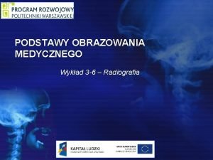 Zalety radiografii cyfrowej