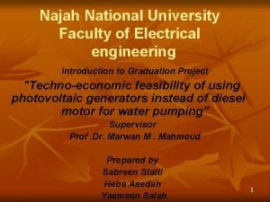 Najah National University Faculty of Electrical engineering Introduction