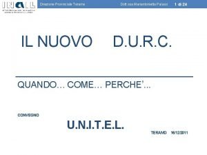 Direzione Provinciale Teramo IL NUOVO Dott ssa Mariantonietta