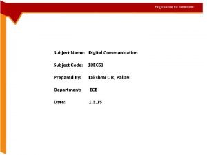 Subject Name Digital Communication Subject Code 10 EC