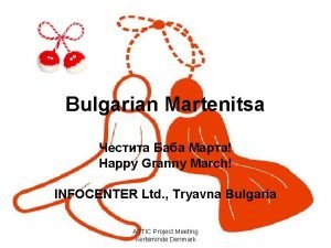 Bulgarian Martenitsa Happy Granny March INFOCENTER Ltd Tryavna