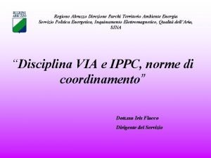 Regione Abruzzo Direzione Parchi Territorio Ambiente Energia Servizio