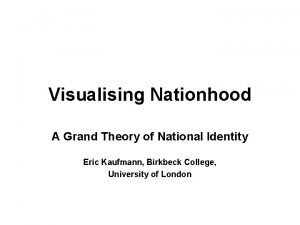 Visualising Nationhood A Grand Theory of National Identity