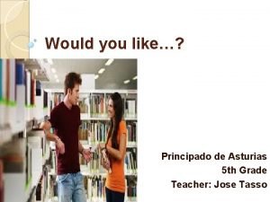 Would you like Principado de Asturias 5 th