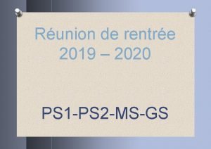 Runion de rentre 2019 2020 PS 1 PS