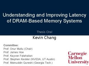 Improve memory latency