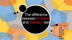 The difference between Chinese and Western diet 1161