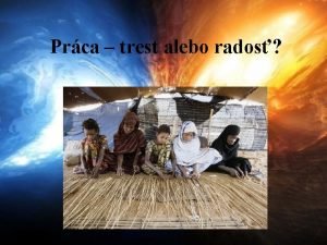 Prca trest alebo rados Prv udsk profesie zbera