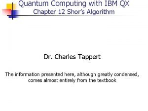 Quantum Computing with IBM QX Chapter 12 Shors