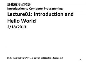 Introduction to Computer Programming Lecture 01 Introduction and