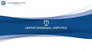 UNFAIR DISMISSAL DISPUTES 1 2 DEMOTION DISPUTE FAILURE