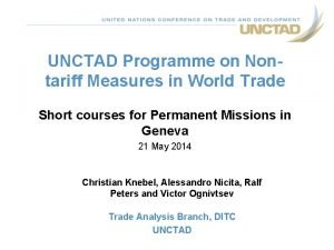 UNCTAD Programme on Nontariff Measures in World Trade