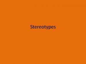 Stereotype examples