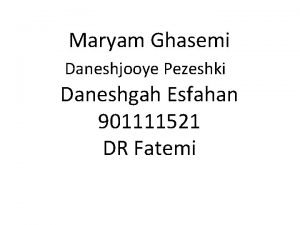 Dr maryam ghasemi