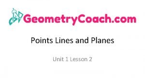 Geometry coach points lines and planes