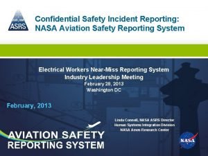 Confidential Safety Incident Reporting NASA Aviation Safety Reporting