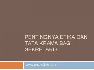 Pentingnya tata krama bagi seorang sekretaris