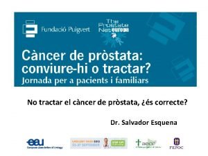 No tractar el cncer de prstata s correcte