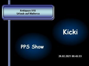 Antiquus 518 Urlaub auf Mallorca Kicki PPS Show