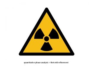 quantitative phase analysis Rietveld refinement quantitative phase analysis