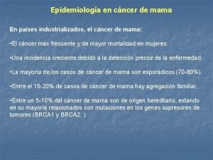 Epidemiologa en cncer de mama En pases industrializados