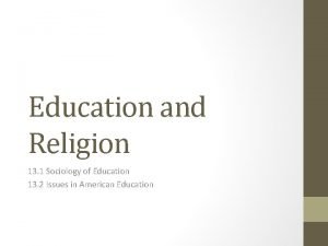 Education and Religion 13 1 Sociology of Education