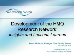 Hmo research network