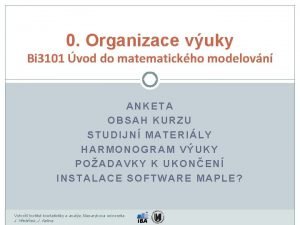 0 Organizace vuky Bi 3101 vod do matematickho