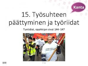 15 Tysuhteen pttyminen ja tyriidat Tuntidiat oppikirjan sivut