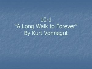 Long walk to forever summary