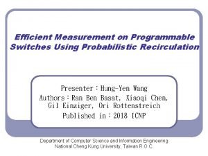 Efficient Measurement on Programmable Switches Using Probabilistic Recirculation