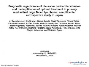 Prognostic significance of pleural or pericardial effusion and