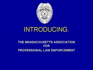 Massachusetts association for professional law enforcement