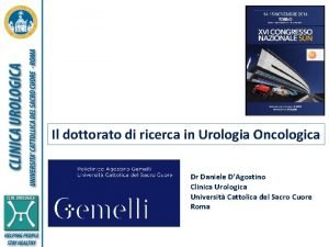 Il dottorato di ricerca in Urologia Oncologica Dr