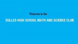 Welcome to the DULLES HIGH SCHOOL MATH AND