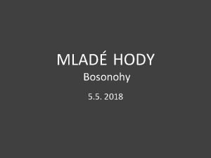 MLAD HODY Bosonohy 5 5 2018 vod Mlad