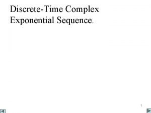 Discrete time complex exponential signal