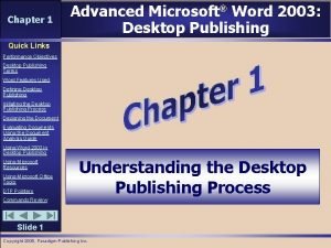 Chapter 1 Advanced Microsoft Word 2003 Desktop Publishing