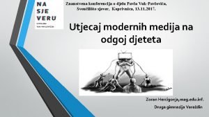 Znanstvena konferencija o djelu Pavla VukPavlovia Sveuilite sjever